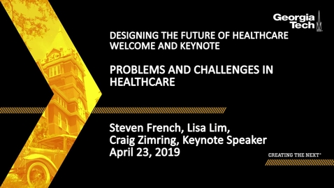 Thumbnail for entry Steven French, Lisa Lim, Craig Zimring - Problems and Challenges in Healthcare