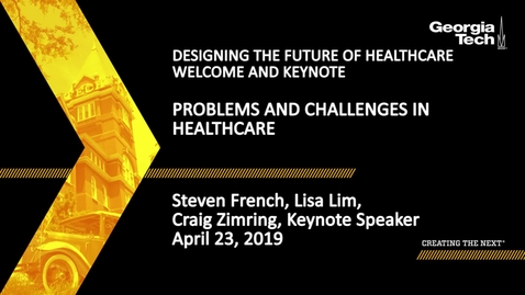 Thumbnail for Steven French, Lisa Lim, Craig Zimring - Problems and Challenges in Healthcare
