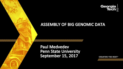 Thumbnail for Assembly of Big Genomic Data - Paul Medvedev