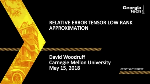 Thumbnail for Relative Error Tensor Low Rank Approximation - David Woodruff