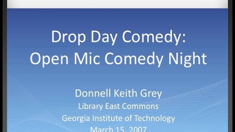 Thumbnail for entry Donnell Keith Grey - Drop Day Comedy - Open Mic Comedy Night