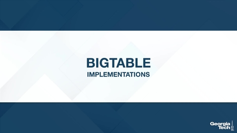 Thumbnail for entry Bigtable: Implementations
