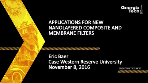 Thumbnail for entry Applications for New Nanolayered Composite and Membrane Filters - Eric Baer