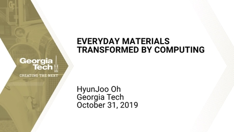 Thumbnail for HyunJoo Oh - Everyday Materials Transformed by Computing