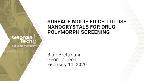 Thumbnail for Blair Brettmann - Surface Modified Cellulose Nanocrystals for Drug Polymorph Screening