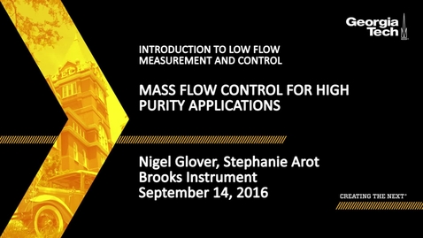 Thumbnail for Session 1: Mass Flow Control for High Purity Applications - Nigel Glover, Stephanie Arot