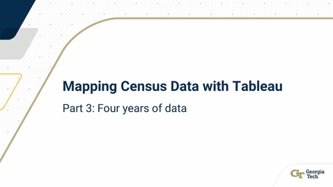 Thumbnail for Mapping Census Data with Tableau Parts 3 &amp; 4