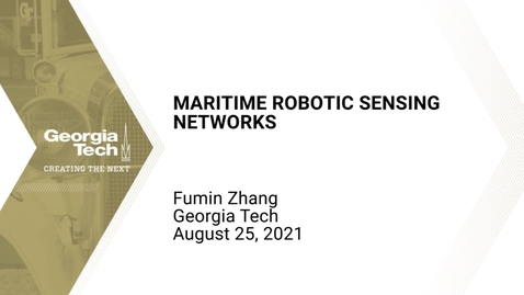 Thumbnail for entry Fumin Zhang - Maritime Robotic Sensing Networks