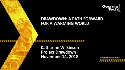 Thumbnail for entry Katharine Wilkinson - Drawdown: A Path Forward for a Warming World
