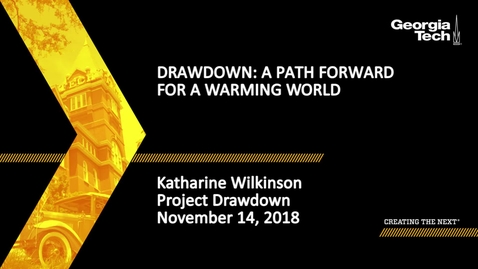 Thumbnail for Katharine Wilkinson - Drawdown: A Path Forward for a Warming World