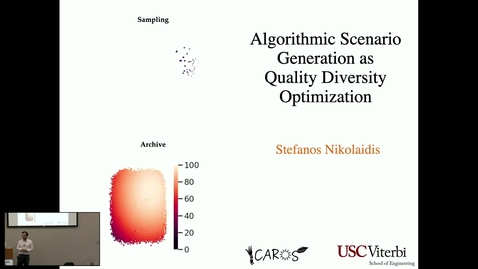 Thumbnail for entry Stefanos Nikolaidis — Algorithmic Scenario Generation As Quality Diversity Optimization