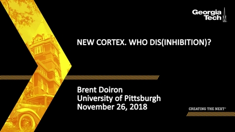 Thumbnail for entry Brent Doiron - New Cortex. Who dis(inhibition)?