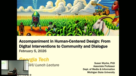 Thumbnail for Susan Wyche —  Accompaniment in Human-Centered Design: From Digital Interventions to Community and Dialogue