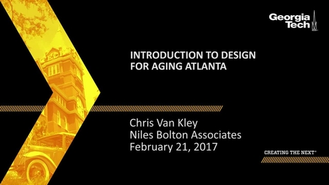 Thumbnail for entry Introduction to Design for Aging Atlanta - Chris Van Kley