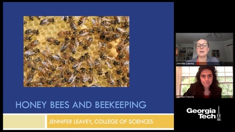 Thumbnail for entry Jennifer Leavey, Jaimee Francis - Cultivating Curiosity: Honey Bees and Beekeeping