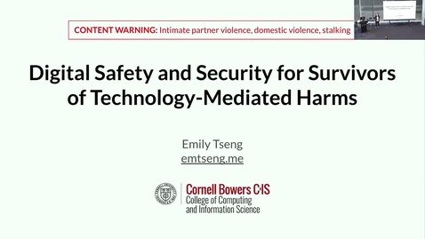 Thumbnail for Emily Tseng  - Digital Safety and Security for Survivors of Technology-Mediated Harms - Job Talk