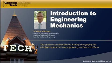 Thumbnail for entry Introducation to Engineering Mechanics Intro Video