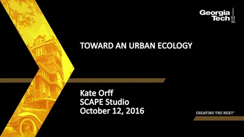 Thumbnail for Toward an Urban Ecology - Kate Orff