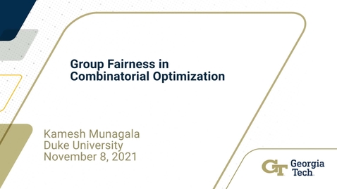 Thumbnail for Kamesh Munagala - Group Fairness in Combinatorial Optimization