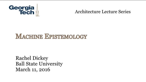 Thumbnail for Machine Epistemology - Rachel Dickey