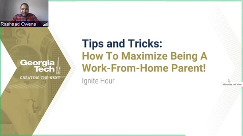 Thumbnail for Tips and Tricks: How to Maximize Being a Work-From-Home Parent