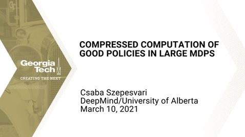 Thumbnail for entry Csaba Szepesvari - Compressed computation of good policies in large MDPs