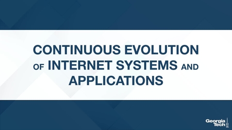 Thumbnail for Continuous Evolution of Internet Systems