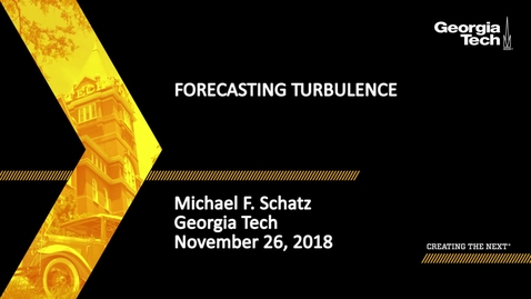 Thumbnail for entry Michael F. Schatz - Forecasting Turbulence