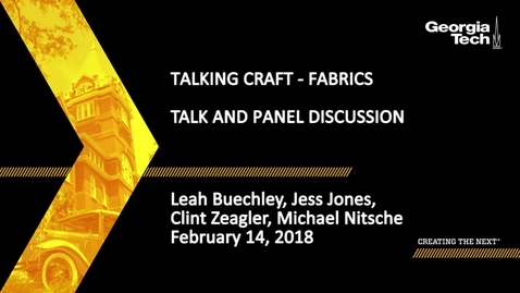 Thumbnail for entry Talking Craft - Fabrics - Leah Buechley, Jess Jones, Michael Nitsche, Clint Zeagler