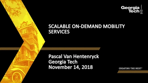 Thumbnail for Pascal Van Hentenryck - Scalable On-demand Mobility Services