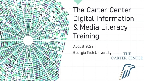 Thumbnail for Carter Center Media Literacy Training