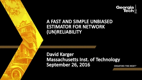 Thumbnail for A Fast and Simple Unbiased Estimator for Network (Un)reliability - David Karger