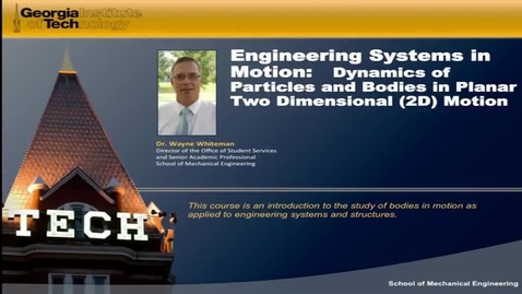 Thumbnail for entry Engineering Systems in Motion First Video