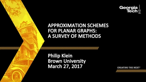 Thumbnail for Approximation Schemes for Planar Graphs: A Survey of Methods - Philip Klein
