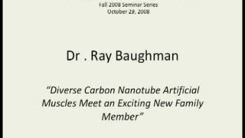 Thumbnail for Diverse Carbon Nanotube Artificial Muscles Meet an Exciting New Family Member - Ray Baughman