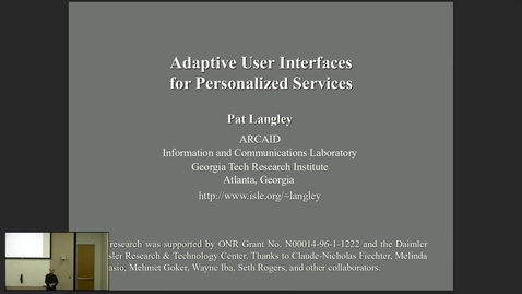 Thumbnail for Pat Langley — Adaptive User Interfaces for Personalized Services