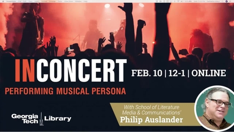 Thumbnail for Philip Auslander - In Concert: Performing Musical Persona