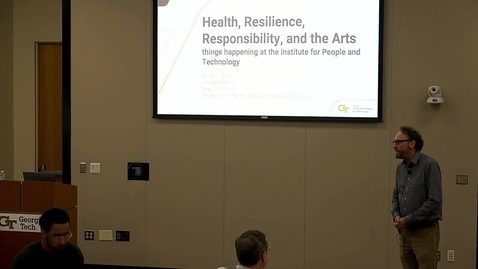 Thumbnail for Michael Best — Health, resilience, responsibility, and the arts: Things happening at the Institute for People and Technology