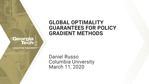 Thumbnail for entry Daniel Russo - Global Optimality Guarantees for Policy Gradient Methods