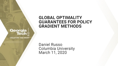 Thumbnail for Daniel Russo - Global Optimality Guarantees for Policy Gradient Methods