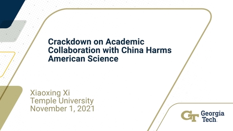 Thumbnail for Xiaoxing Xi - Crackdown on Academic Collaboration with China Harms American Science