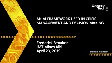Thumbnail for Frederick Benaben  - An AI Framework Used in Crisis Management and Decision Making 