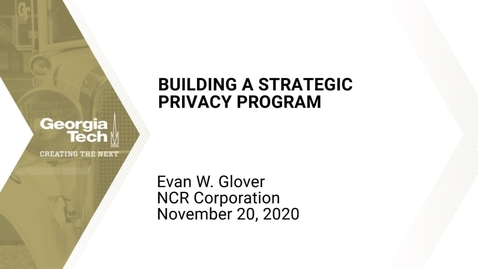 Thumbnail for Evan W. Glover - Building a Strategic Privacy Program