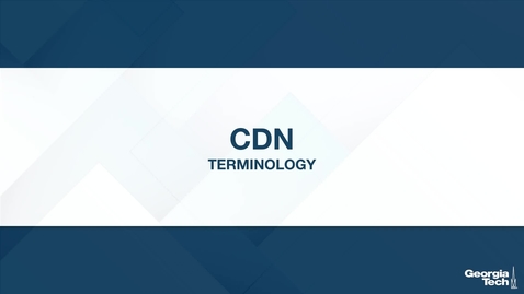 Thumbnail for CDN: Terminology