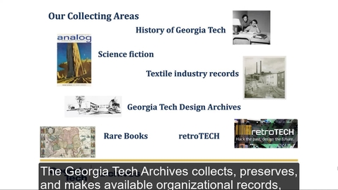 Thumbnail for entry Georgia Tech Archives Collecting Areas