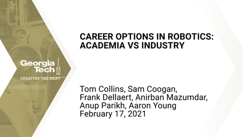 Thumbnail for entry Career Options in Robotics: Academia vs. Industry