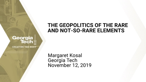 Thumbnail for entry Margaret Kosal - The Geopolitics of the Rare and Not-So-Rare Elements