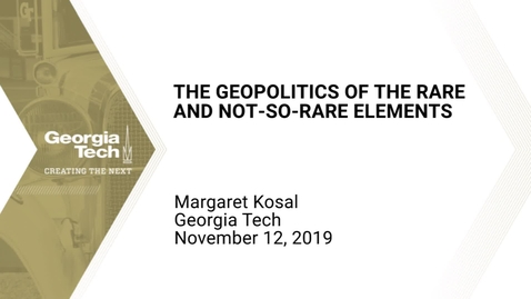 Thumbnail for Margaret Kosal - The Geopolitics of the Rare and Not-So-Rare Elements