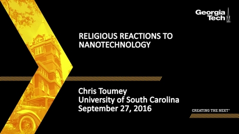 Thumbnail for Religious Reactions to Nanotechnology - Chris Toumey