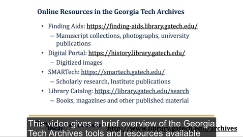 Thumbnail for entry Online Resources in the Georgia Tech Archives